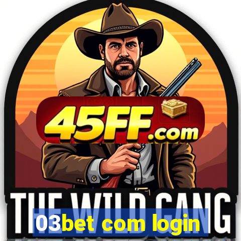 03bet com login